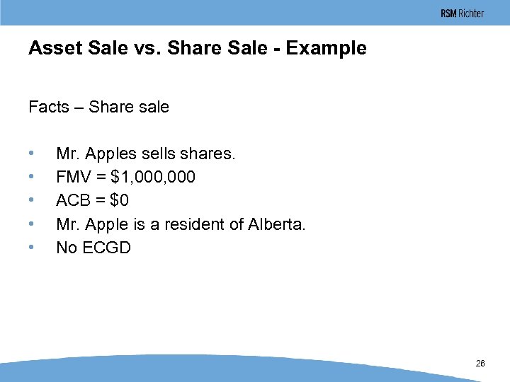 Asset Sale vs. Share Sale - Example Facts – Share sale • • •
