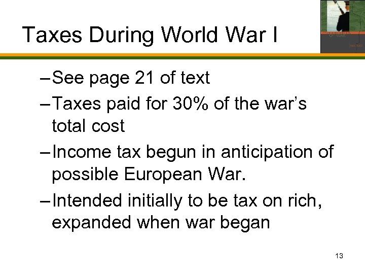 Taxes During World War I – See page 21 of text – Taxes paid