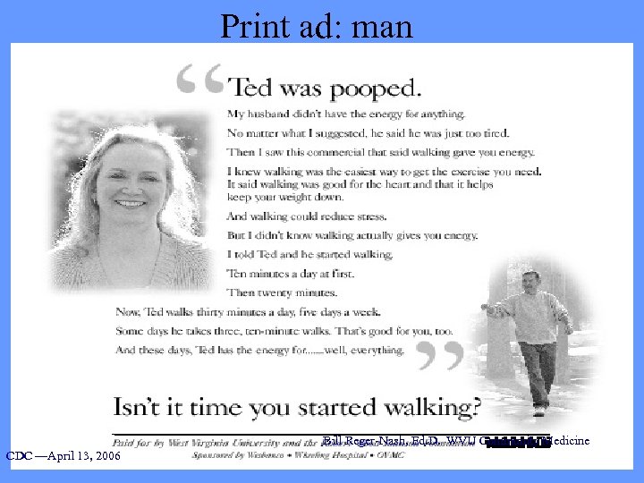 Print ad: man Bill Reger-Nash, Ed. D. WVU Community Medicine CDC —April 13, 2006