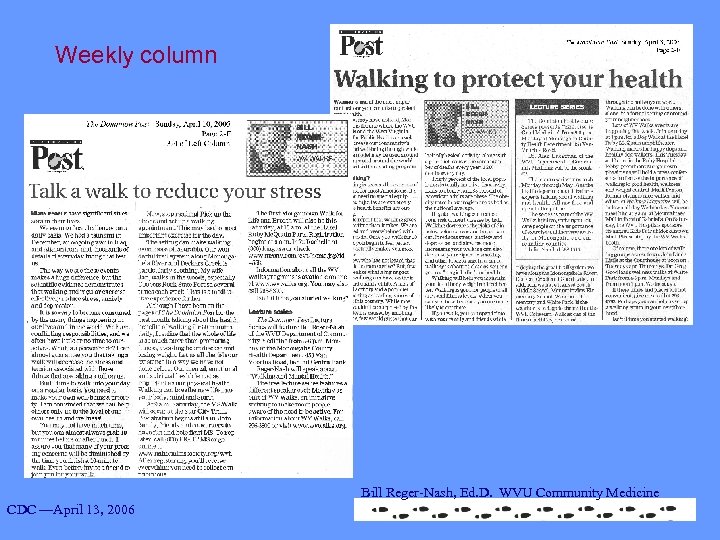 Weekly column Bill Reger-Nash, Ed. D. WVU Community Medicine CDC —April 13, 2006 