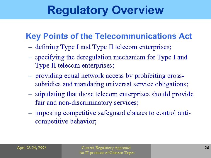 Regulatory Overview Key Points of the Telecommunications Act – defining Type I and Type
