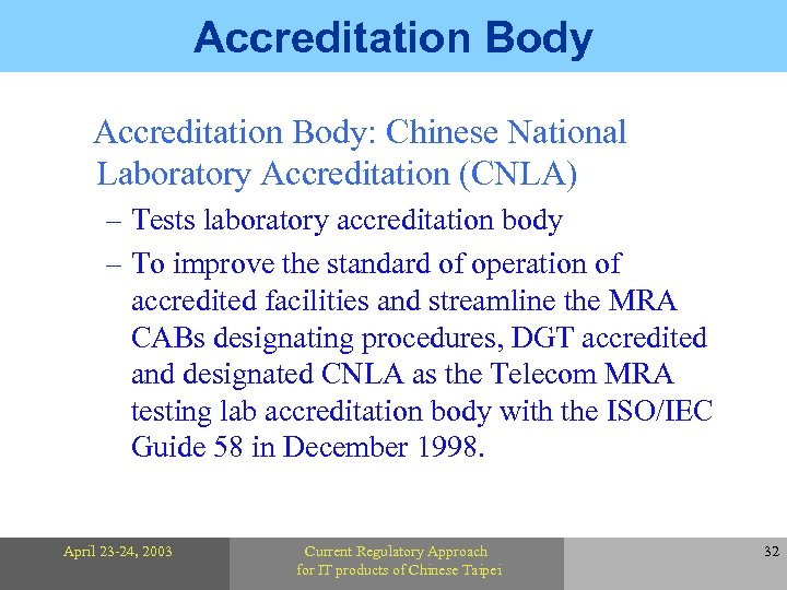 Accreditation Body: Chinese National Laboratory Accreditation (CNLA) – Tests laboratory accreditation body – To