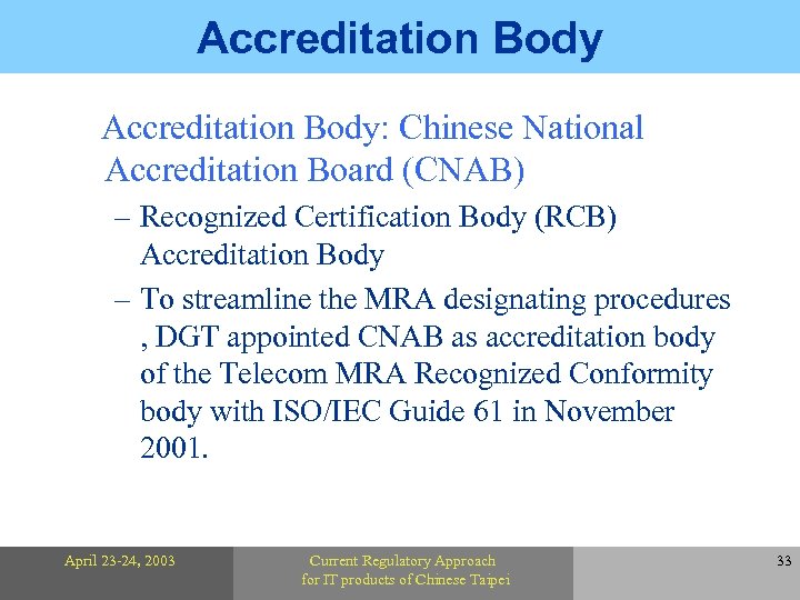 Accreditation Body: Chinese National Accreditation Board (CNAB) – Recognized Certification Body (RCB) Accreditation Body