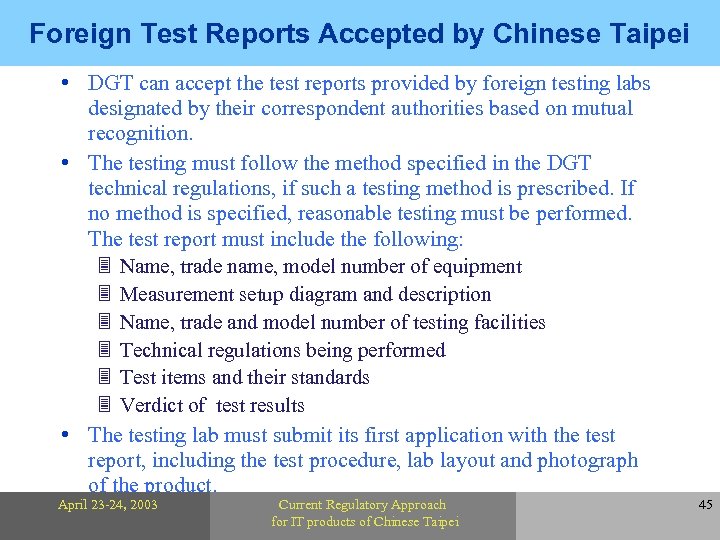 Foreign Test Reports Accepted by Chinese Taipei • DGT can accept the test reports