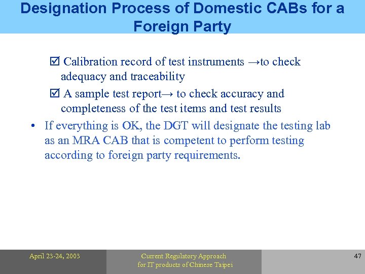 Designation Process of Domestic CABs for a Foreign Party Calibration record of test instruments