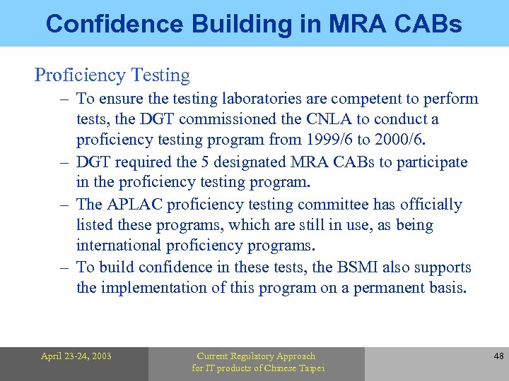 Confidence Building in MRA CABs Proficiency Testing – To ensure the testing laboratories are
