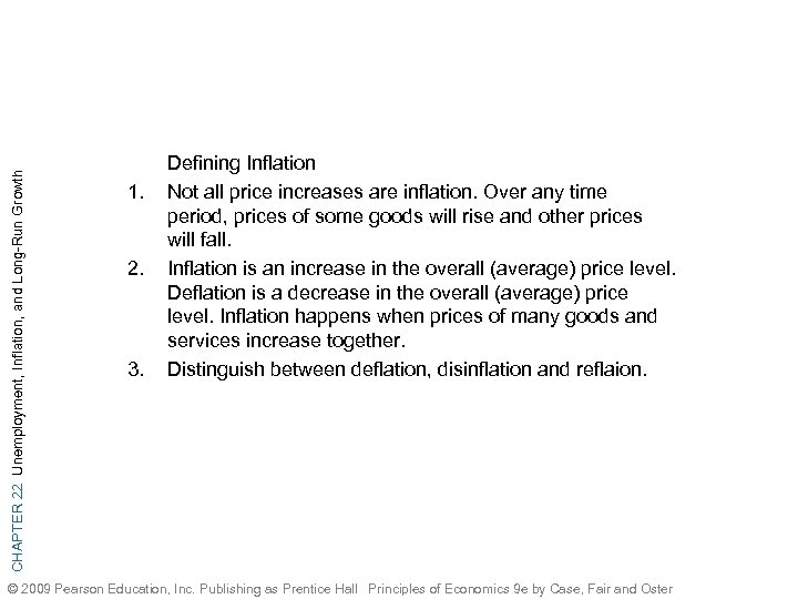 CHAPTER 22 Unemployment, Inflation, and Long-Run Growth 1. 2. 3. Defining Inflation Not all