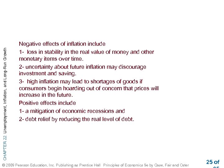 CHAPTER 22 Unemployment, Inflation, and Long-Run Growth Negative effects of inflation include 1 -