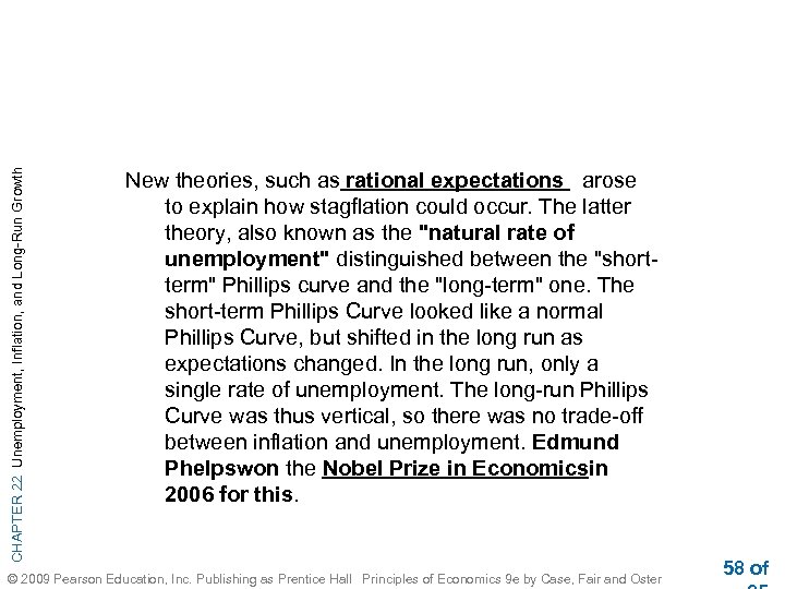 CHAPTER 22 Unemployment, Inflation, and Long-Run Growth New theories, such as rational expectations arose