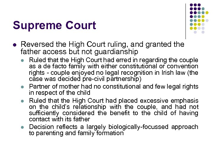 Supreme Court l Reversed the High Court ruling, and granted the father access but