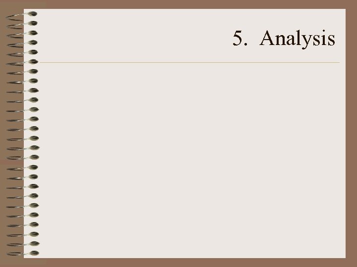 5. Analysis 