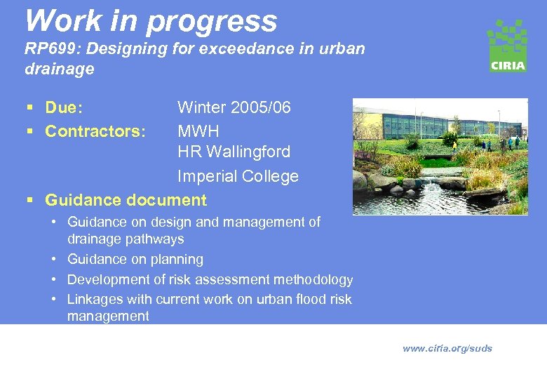 Work in progress RP 699: Designing for exceedance in urban drainage § Due: §