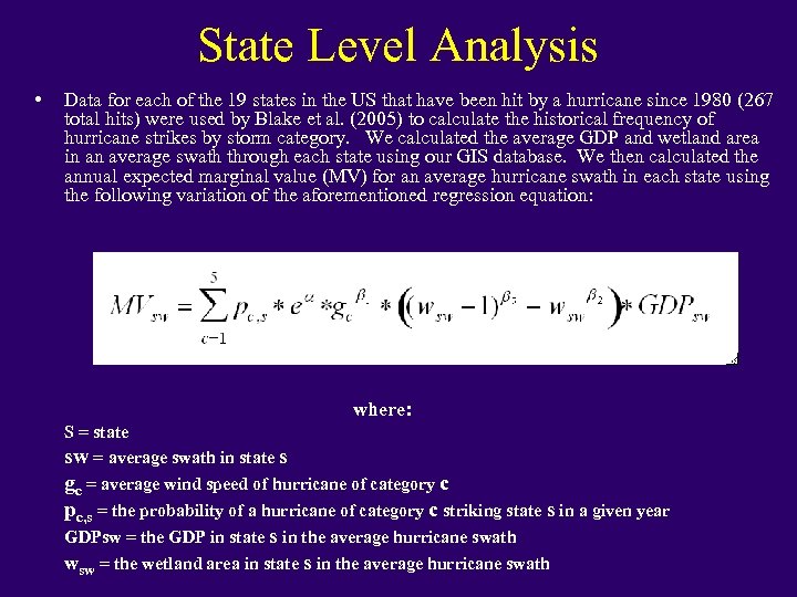 State Level Analysis • Data for each of the 19 states in the US