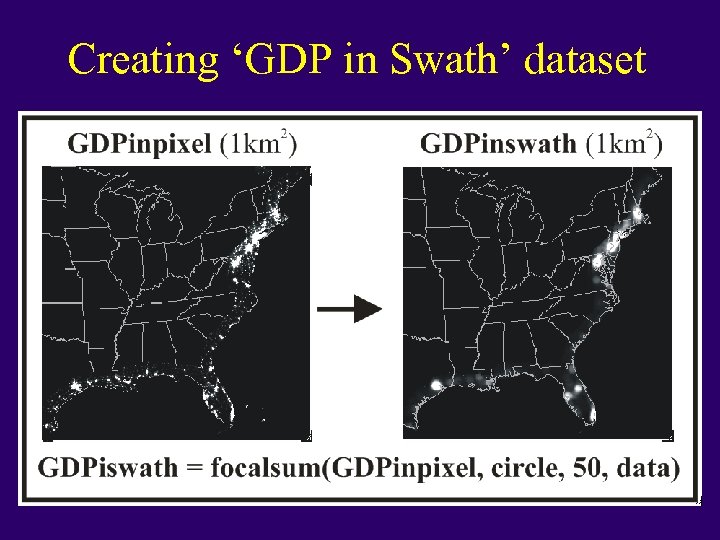 Creating ‘GDP in Swath’ dataset 