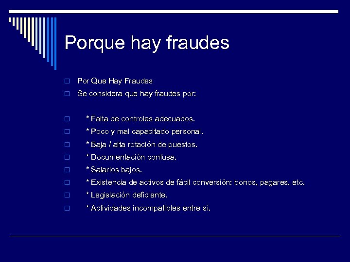 Porque hay fraudes Por Que Hay Fraudes Se considera que hay fraudes por: *