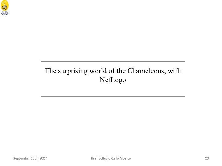 ____________________ The surprising world of the Chameleons, with Net. Logo ____________________ September 25 th,