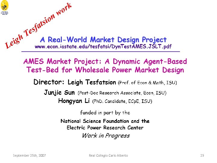 ion ats igh e ork w esf T L September 25 th, 2007 Real