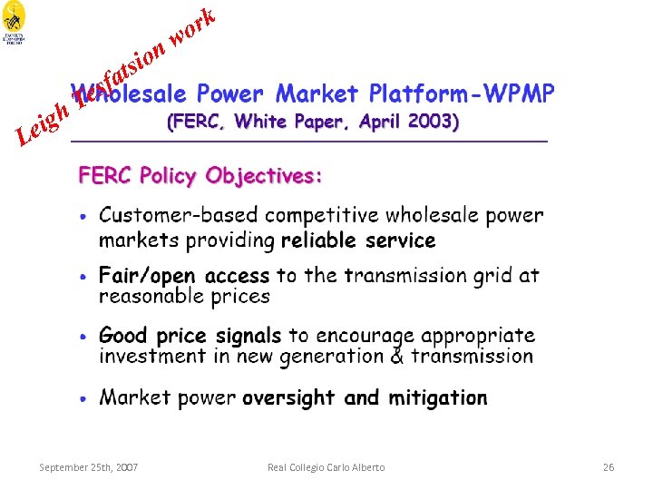ion ats igh e ork w esf T L September 25 th, 2007 Real