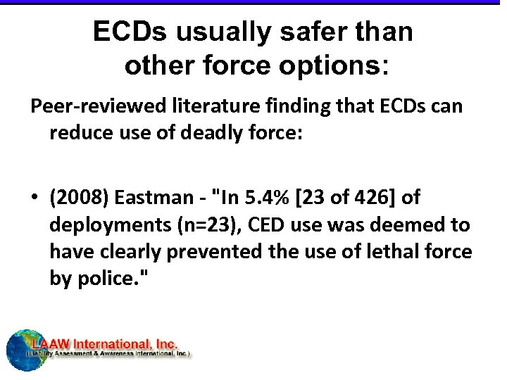 ECDs usually safer than other force options: Peer-reviewed literature finding that ECDs can reduce