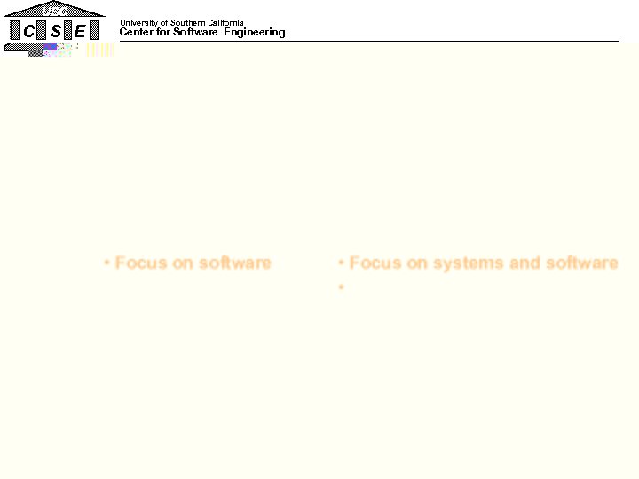 USC C S E University of Southern California Center for Software Engineering Trends Traditional
