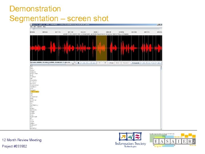 Demonstration Segmentation – screen shot 12 Month Review Meeting Project #033902 