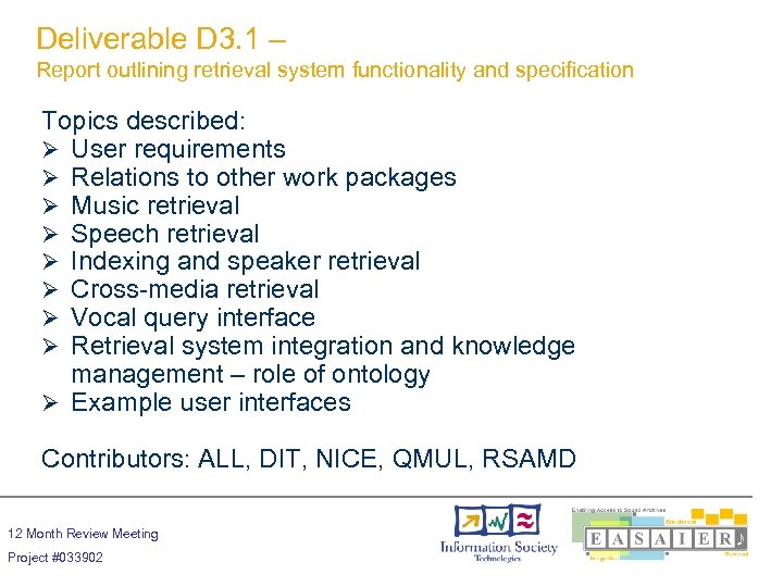 Deliverable D 3. 1 – Report outlining retrieval system functionality and specification Topics described: