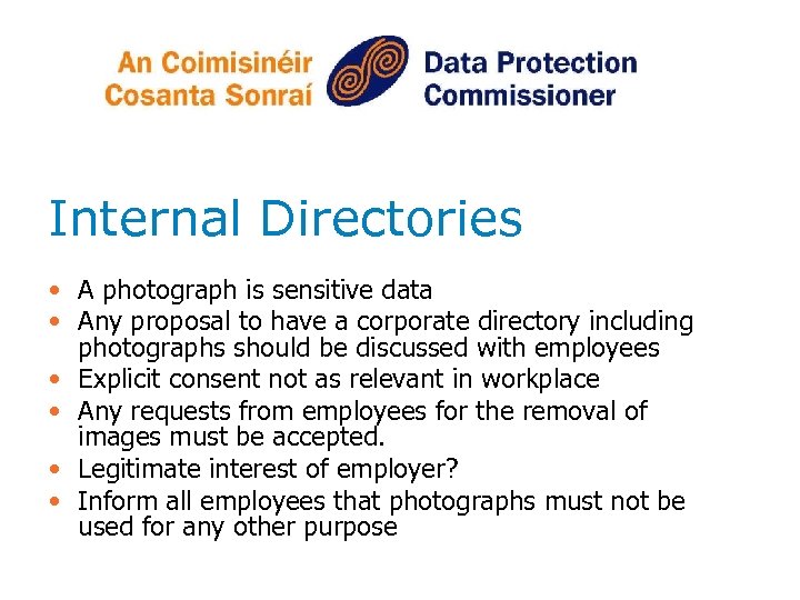 Internal Directories • A photograph is sensitive data • Any proposal to have a