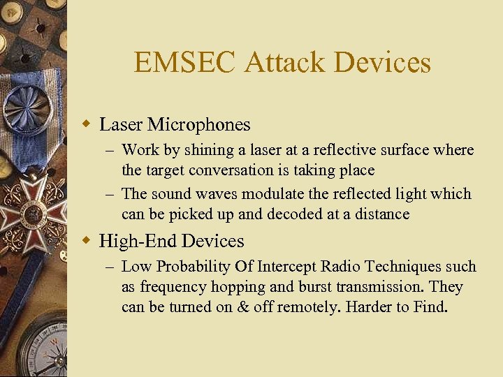 EMSEC Attack Devices w Laser Microphones – Work by shining a laser at a