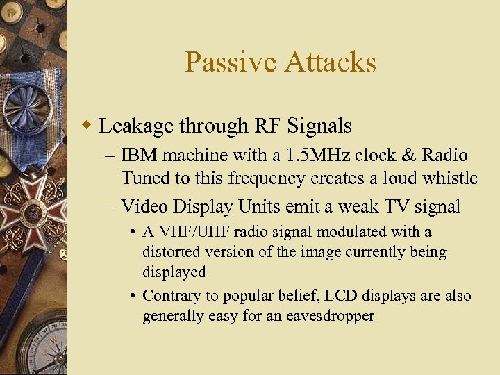 Passive Attacks w Leakage through RF Signals – IBM machine with a 1. 5