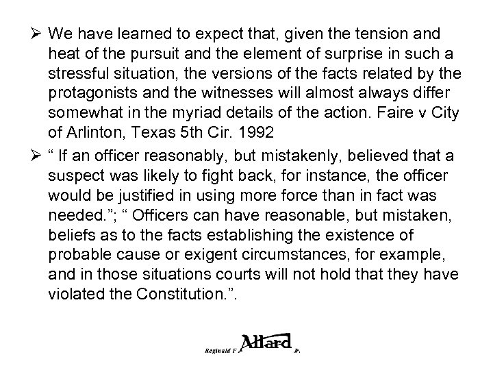 Ø We have learned to expect that, given the tension and heat of the