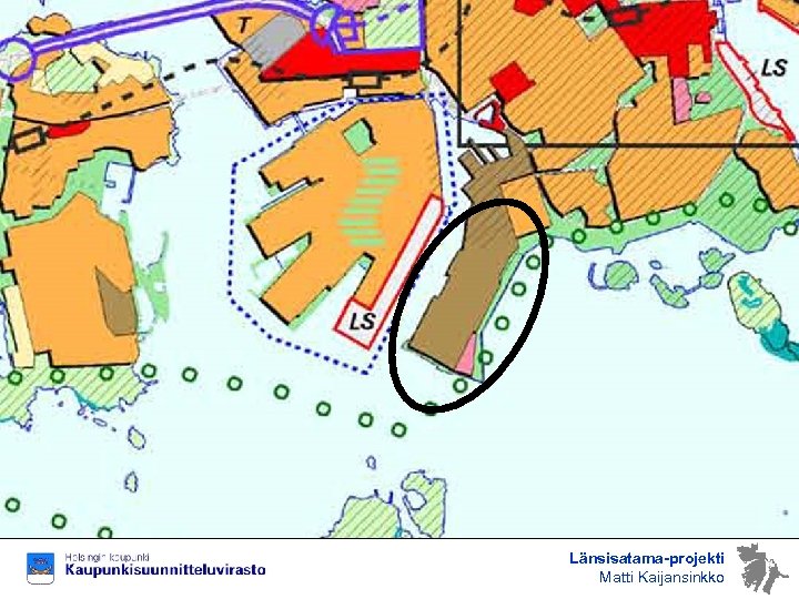 Länsisatama-projekti Matti Kaijansinkko 