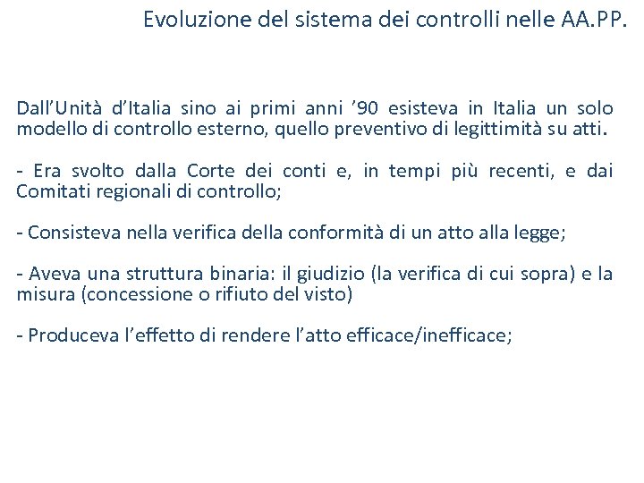 Evoluzione del sistema dei controlli nelle AA. PP. Dall’Unità d’Italia sino ai primi anni