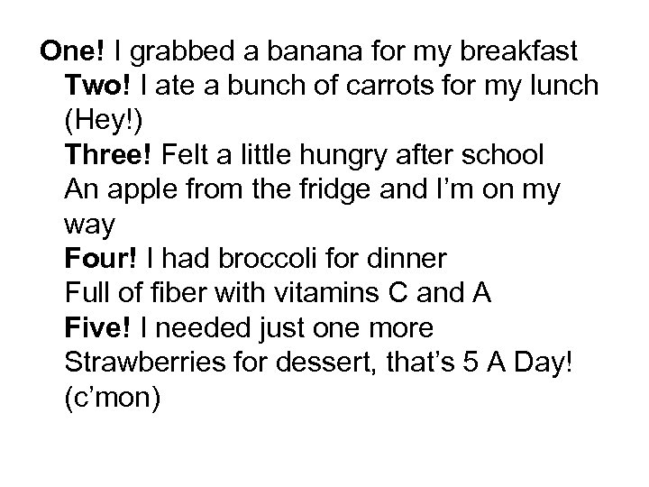 One! I grabbed a banana for my breakfast Two! I ate a bunch of