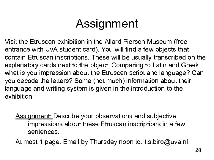 Assignment Visit the Etruscan exhibition in the Allard Pierson Museum (free entrance with Uv.