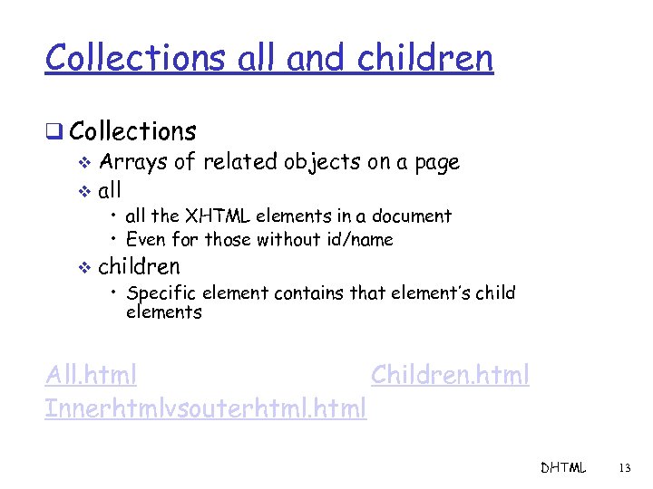 Collections all and children q Collections v Arrays of related objects on a page