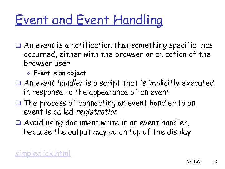 Event and Event Handling q An event is a notification that something specific has