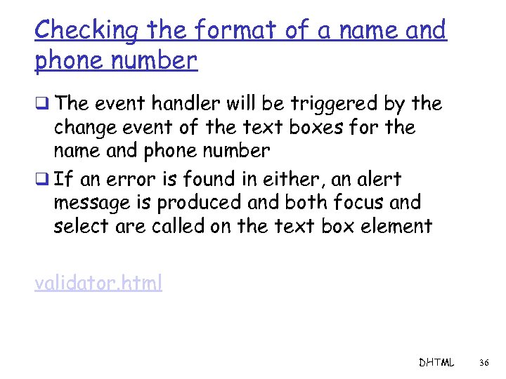 Checking the format of a name and phone number q The event handler will