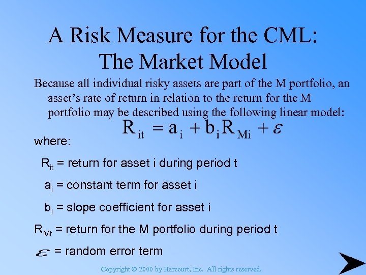 A Risk Measure for the CML: The Market Model Because all individual risky assets