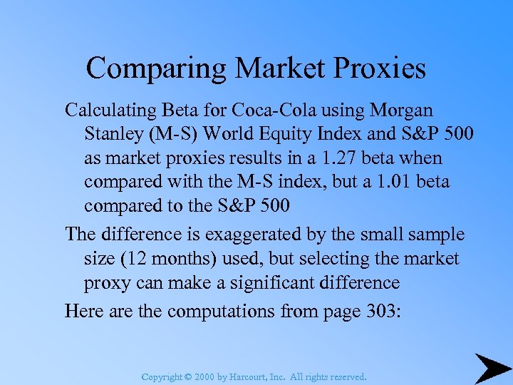 Comparing Market Proxies Calculating Beta for Coca-Cola using Morgan Stanley (M-S) World Equity Index