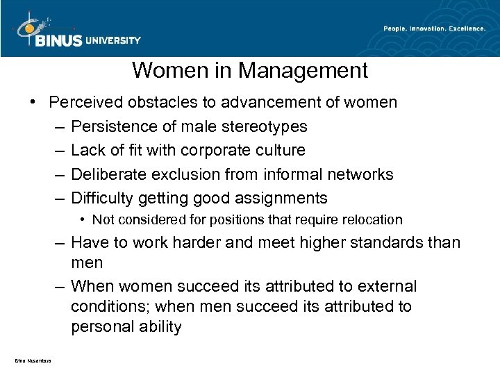 Women in Management • Perceived obstacles to advancement of women – Persistence of male