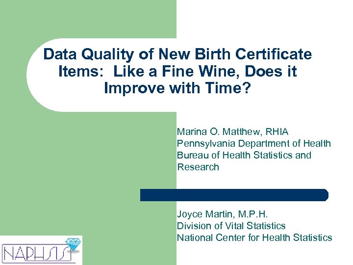 Data Quality of New Birth Certificate Items: Like a Fine Wine, Does it Improve