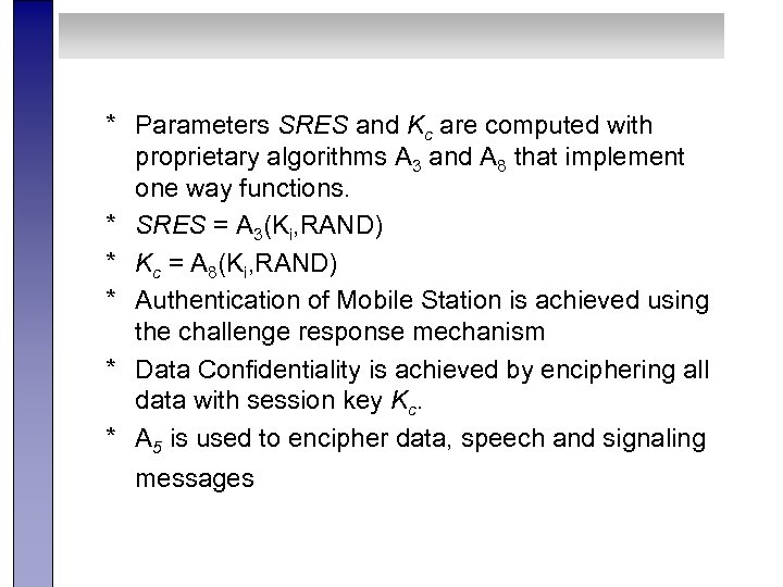 * Parameters SRES and Kc are computed with proprietary algorithms A 3 and A