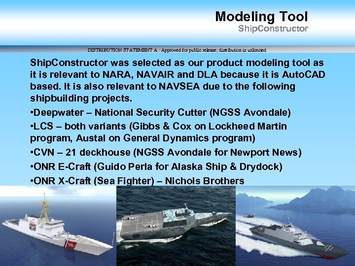 Modeling Tool Ship. Constructor DISTRIBUTION STATEMENT A : Approved for public release; distribution is