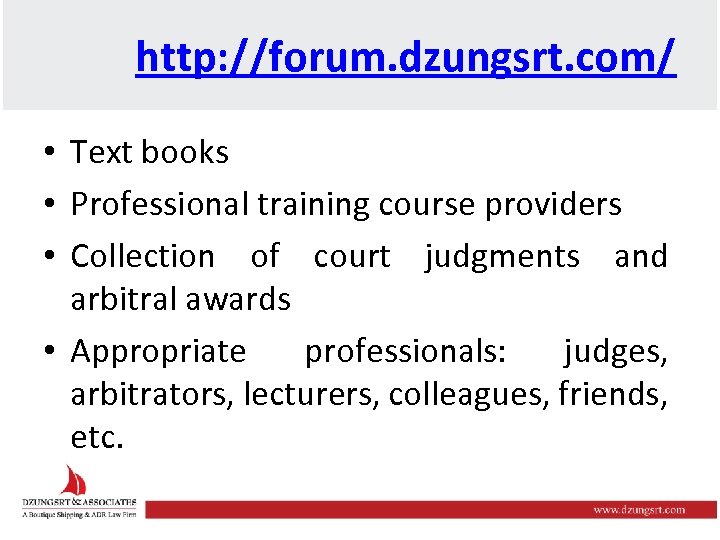 http: //forum. dzungsrt. com/ • Text books • Professional training course providers • Collection