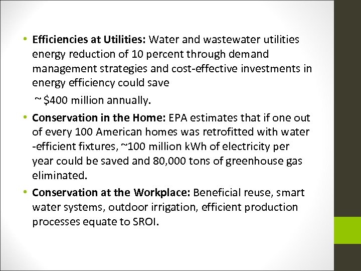  • Efficiencies at Utilities: Water and wastewater utilities energy reduction of 10 percent