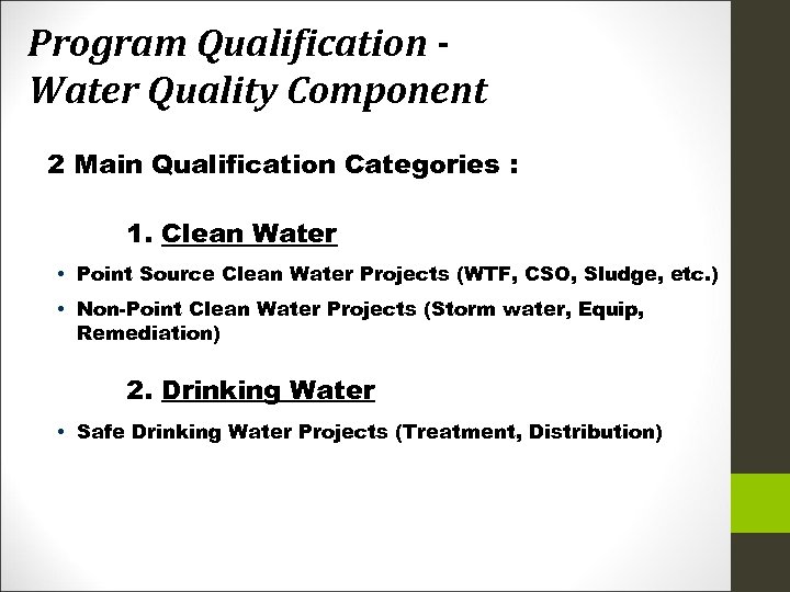 Program Qualification Water Quality Component 2 Main Qualification Categories : 1. Clean Water •