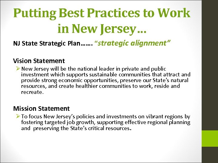 Putting Best Practices to Work in New Jersey… NJ State Strategic Plan……. “strategic alignment”