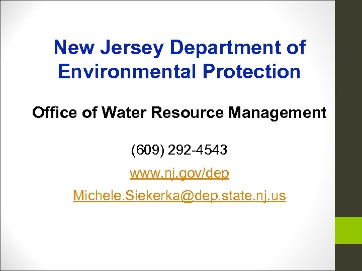 New Jersey Department of Environmental Protection Office of Water Resource Management (609) 292 -4543