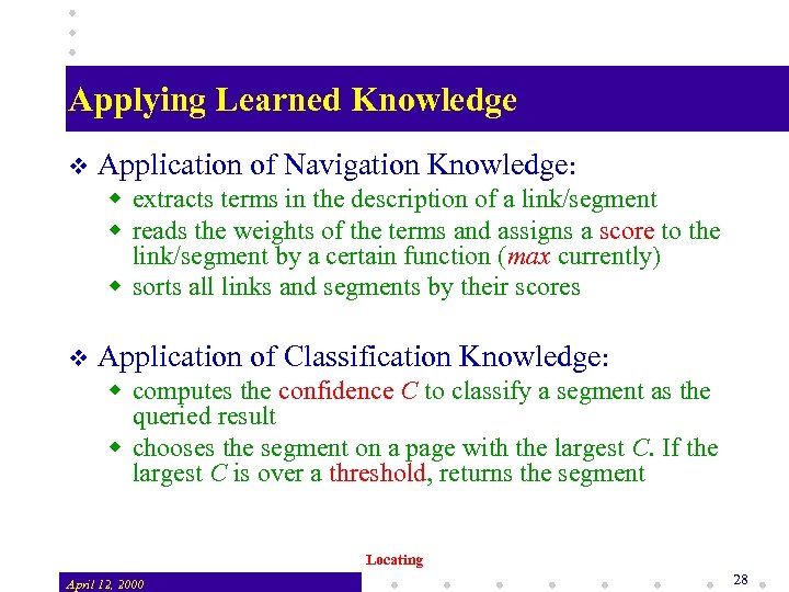 Applying Learned Knowledge v Application of Navigation Knowledge: w extracts terms in the description