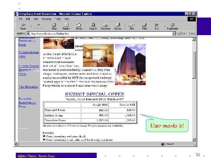 Room information User marks it! Mphil Thesis, Yanlei Diao 31 